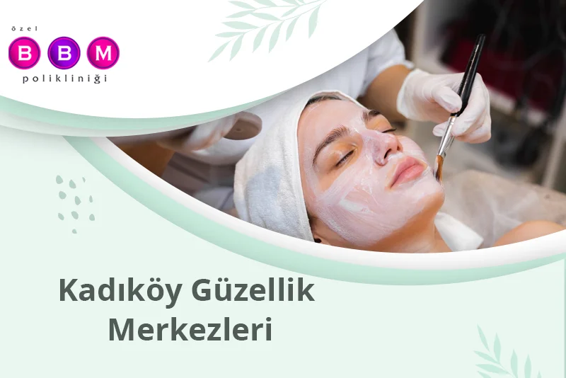 Kadıköy Güzellik Merkezleri 1 Kadıköy Güzellik Merkezleri